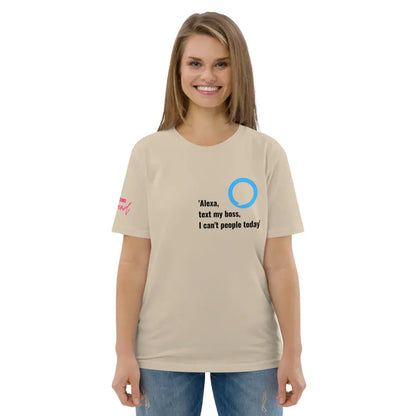 Alexa, text my boss organic cotton t-shirt - Something Profound 