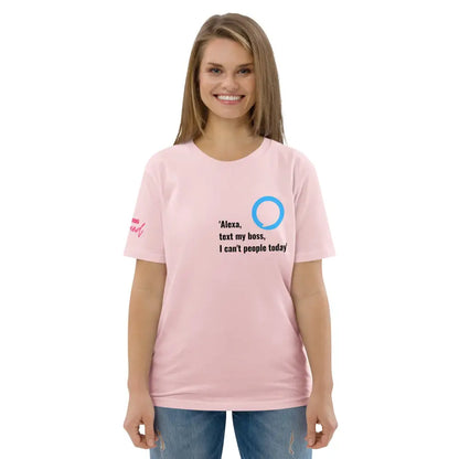 Alexa, text my boss organic cotton t-shirt - Something Profound 