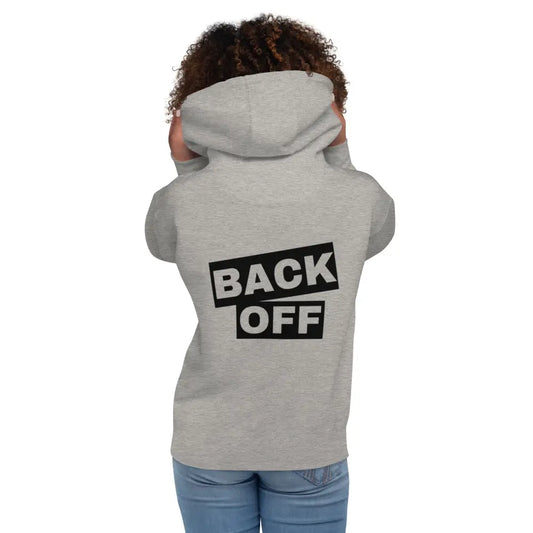 BACK OFF Unisex Hoodie - Something Profound 