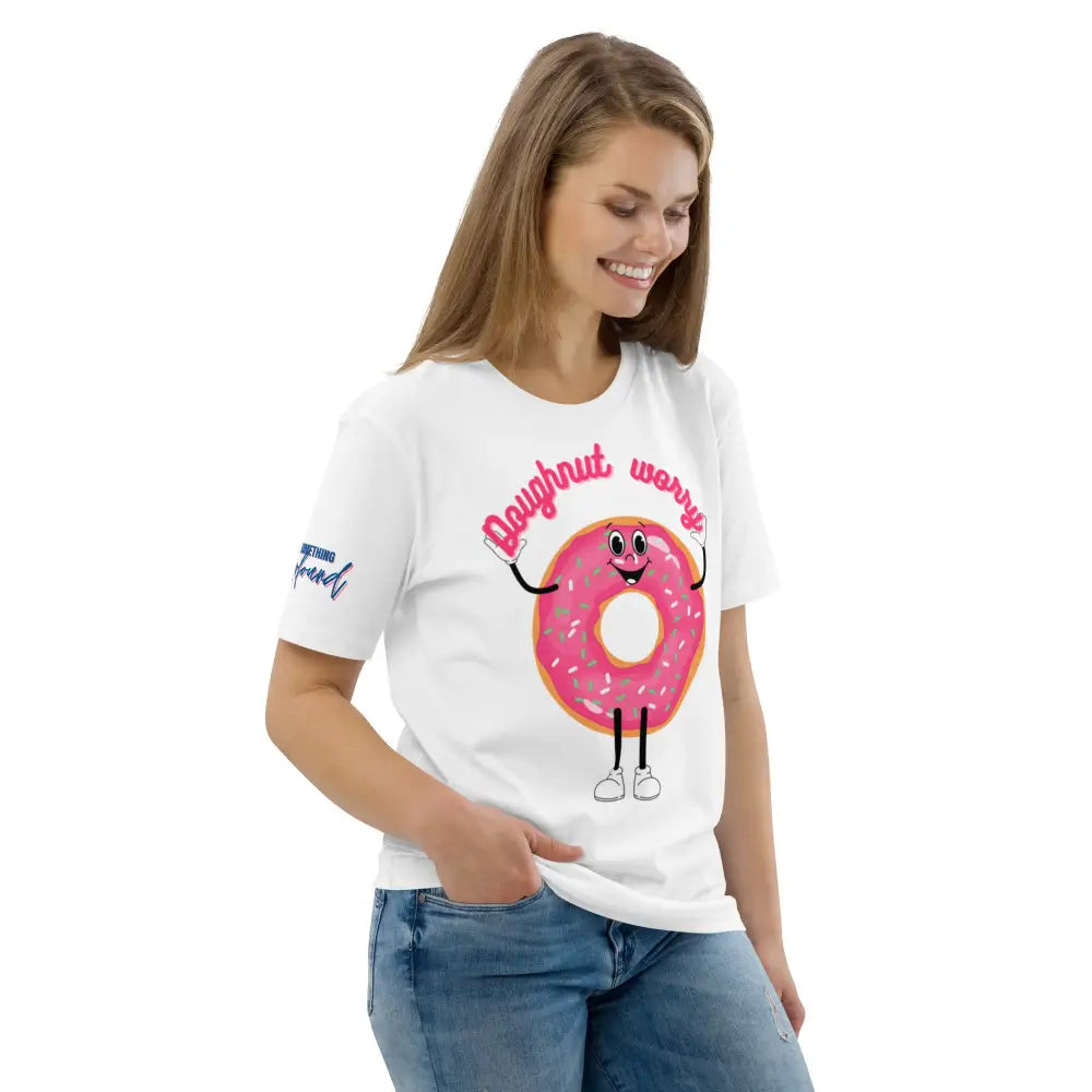 Doughnut worry organic cotton t-shirt - Something Profound 