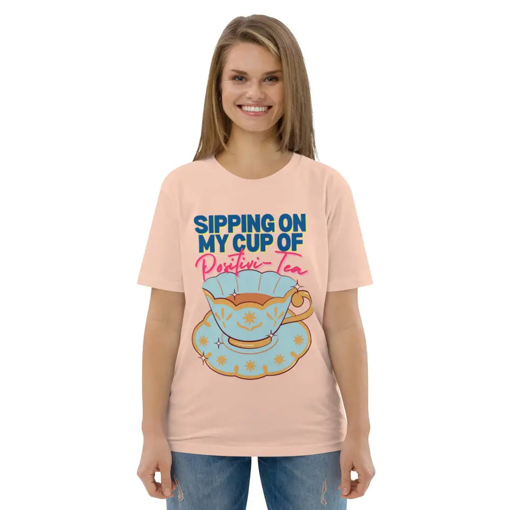 Sipping on my cup of positive-tea organic cotton t-shirt - Something Profound 