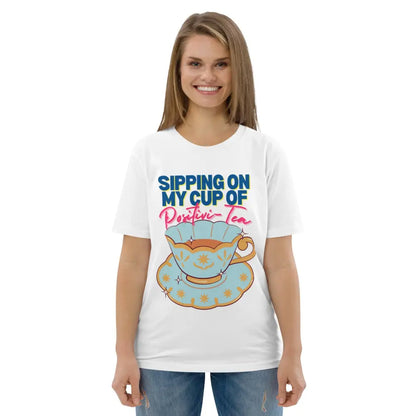 Sipping on my cup of positive-tea organic cotton t-shirt - Something Profound 