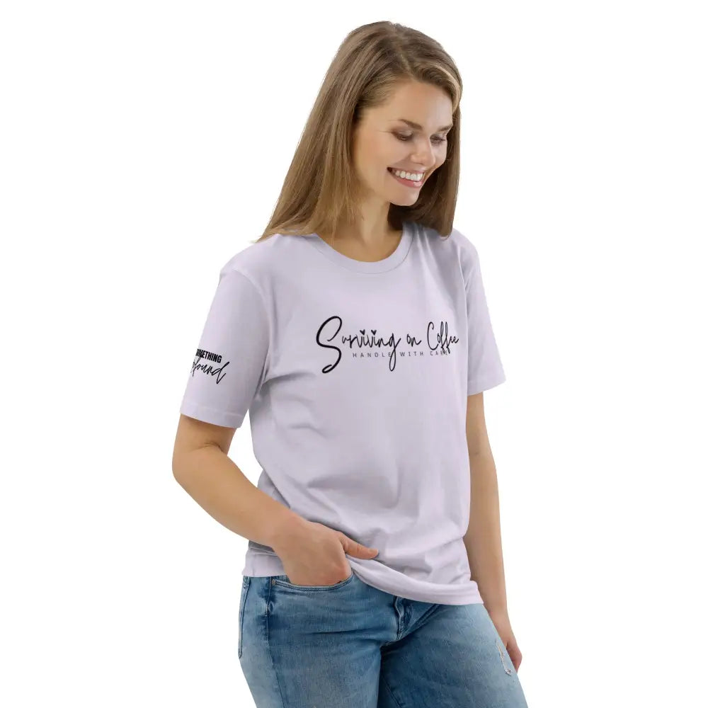 Survivng on Coffee organic cotton t-shirt - Something Profound 