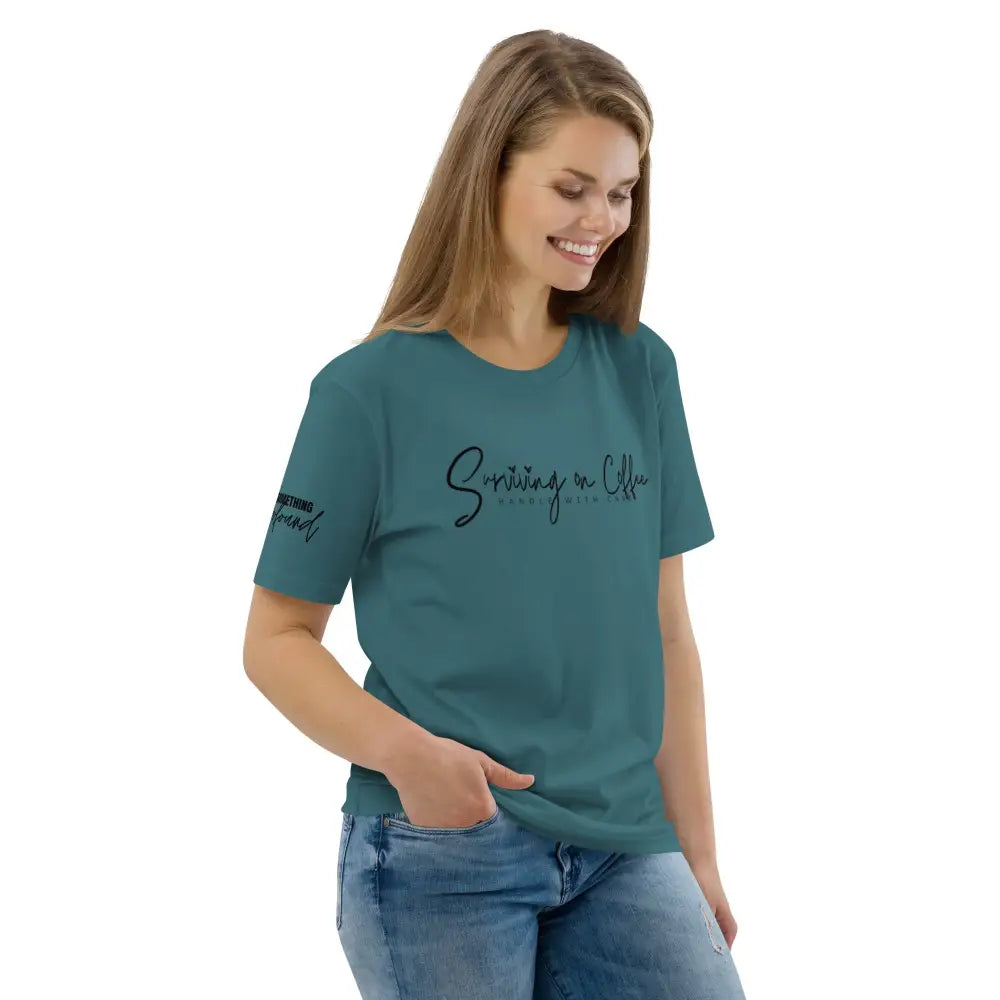 Survivng on Coffee organic cotton t-shirt - Something Profound 