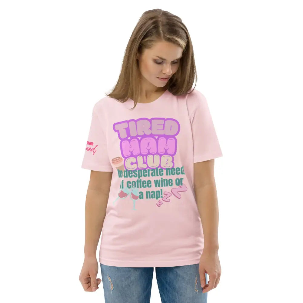 Tired Mam Club T-shirt - Something Profound 