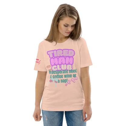 Tired Mam Club T-shirt - Something Profound 