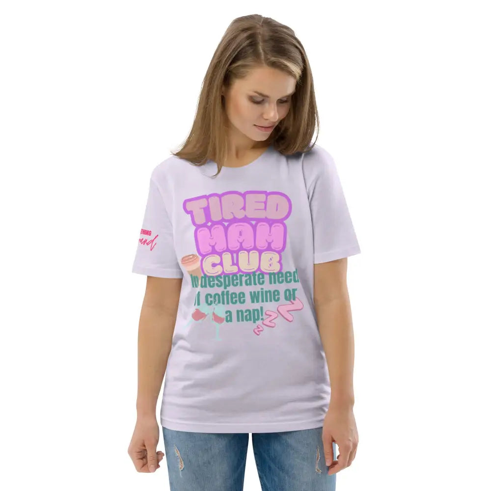 Tired Mam Club T-shirt - Something Profound 