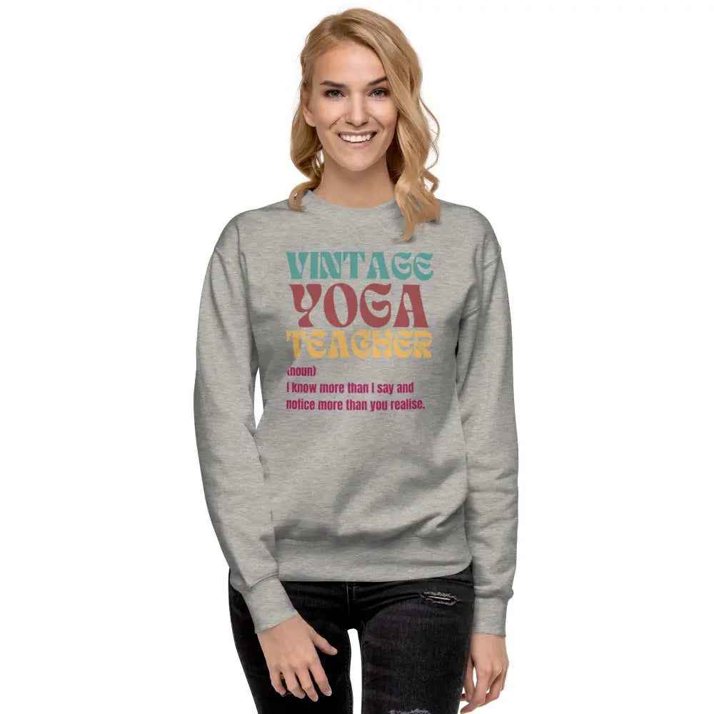 Vintage Yoga Teacher Unisex Premium Sweatshirt - Something Profound 